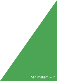 Minimalism - In