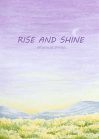 RISE AND SHINE MOMENT