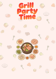 Grill Party time 2