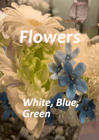 Flowers ;  white, blue, green