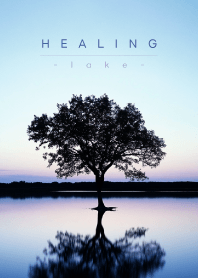 HEALING - LAKE -