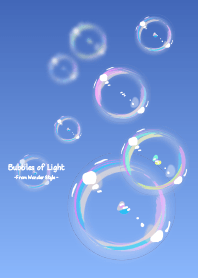 Soap bubbles of light / Wonder Style