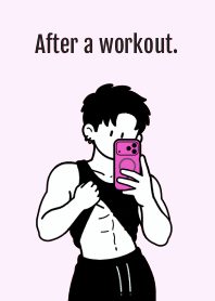 After a workout. THEME 9