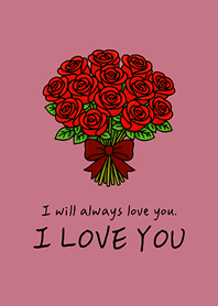 My dear, I love you(Rose Pink)