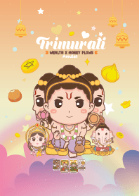 ตรีมูรติxพิฆเนศxลักษมี : ร่ำรวยๆ II