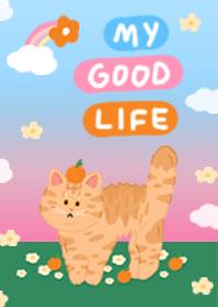 my ' GOOD-GOOD ' life