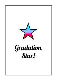 GRADATION STAR! THEME 139