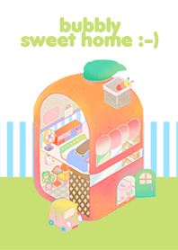Bubbly : Sweet home