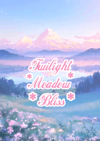 Twilight Meadow Bliss
