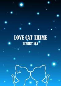 LOVE CAT THEME -STARRY SKY-
