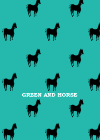 GREEN AND HORSE