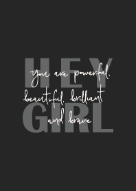 Hey Girl, keep going :)  II