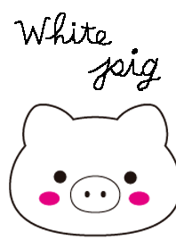 PIG WHITE!
