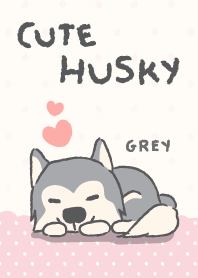 Cute Husky (Grey-JP)