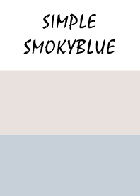 Simple - SMOKYBLUE -