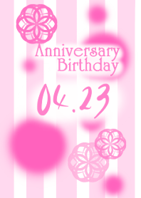 on April 23rd~anniversary,birthday~