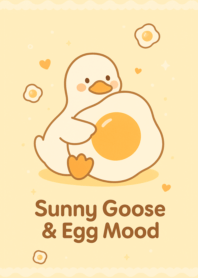 Sunny Goose & Egg Mood