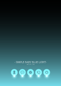 - SIMPLE BABY BLUE LIGHT -