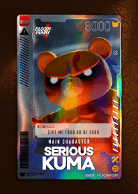 SERIOUS KUMA : Trading Cards