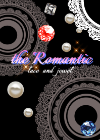 the Romantic lace and jewel