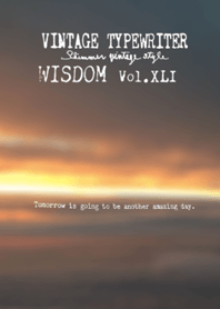VINTAGE TYPEWRITER WISDOM Vol.XLI
