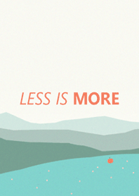 Less is more - #12 Nature