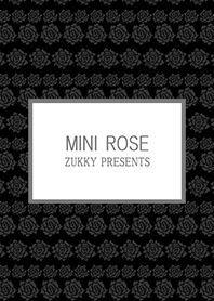 MINI ROSE black and gray