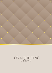 LOVE QUILTING -dusky beige brown- 3