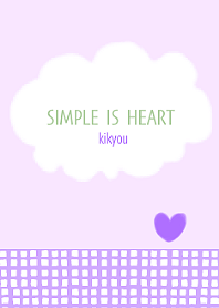 SIMPLE IS HEART kikyou