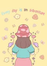 Every day is an adventure