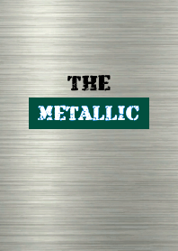 THE METALLIC THEME 77