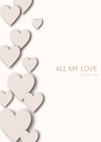 ALL MY LOVE BEIGEHEART 26