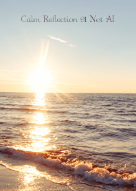 CalmReflection 91 Not AI