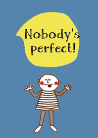 Blue, Nobody's Perfect.