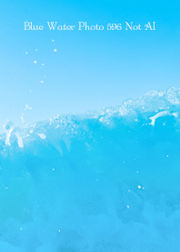 Blue Water Photo 596 Not AI