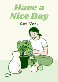 Have a nice day : Cat ver.