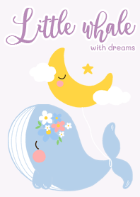 Little whale with dreams.