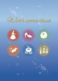 Wish come true (Cinderella)