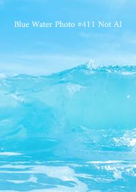 Blue Water Photo #411 Not AI