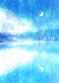 Town of water - star moonlit night -