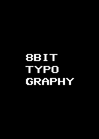 8BIT TYPO GRAPHY