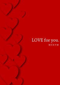 LOVE for you.