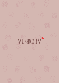 Mushroom*Dullness Pink*