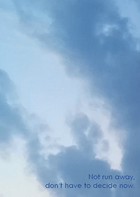 Not run away, don't have to decide now