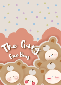The gang face bear