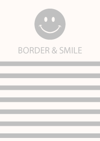 BORDER & SMILE -GRAY-
