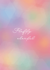 Fluffy colorful. #水彩タッチ