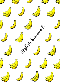 Stylish banana 5!