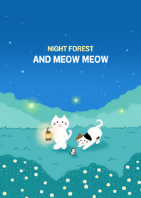 Night forest and meow meow