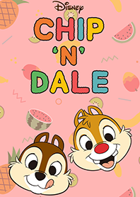 Chip 'n' Dale（熱帶水果篇）